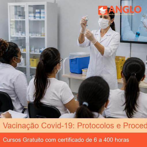 Vacinação Covid-19: Protocolos e Procedimentos Técnicos